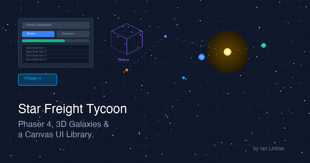 Star Freight Tycoon — Phaser 4, 3D Galaxies, and a Canvas UI Library